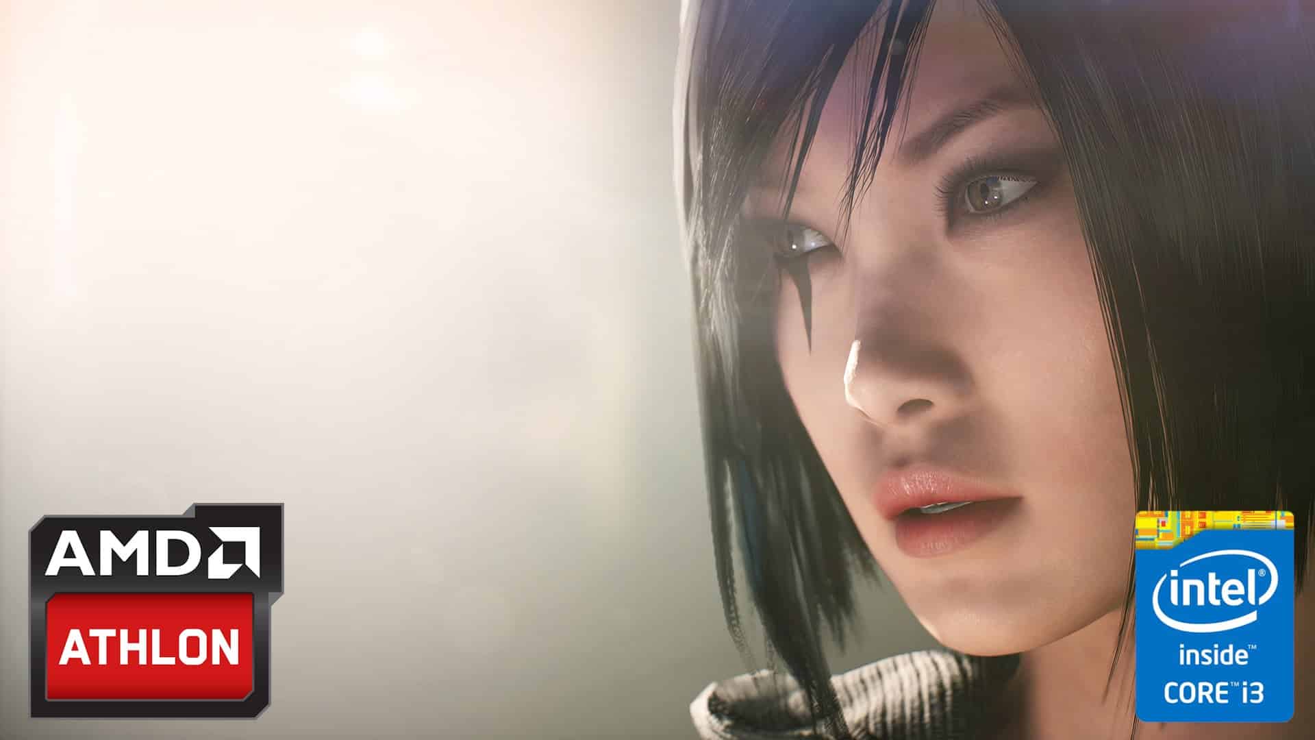 AMD vs Intel - PC Gaming Entry Level - Mirror’s Edge Catalyst 