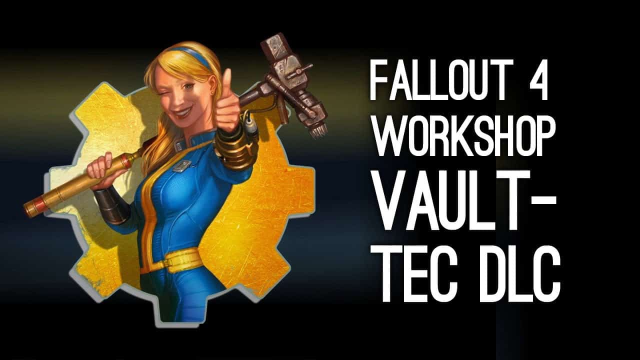 Un primo sguardo a Fallout 4 Vault-Tec Workshop