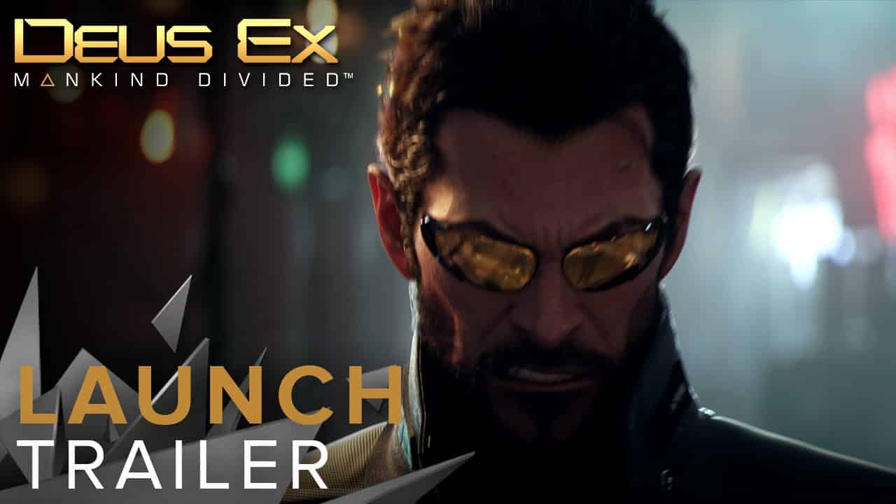 Deus Ex: Mankind Divided – Il trailer di lancio