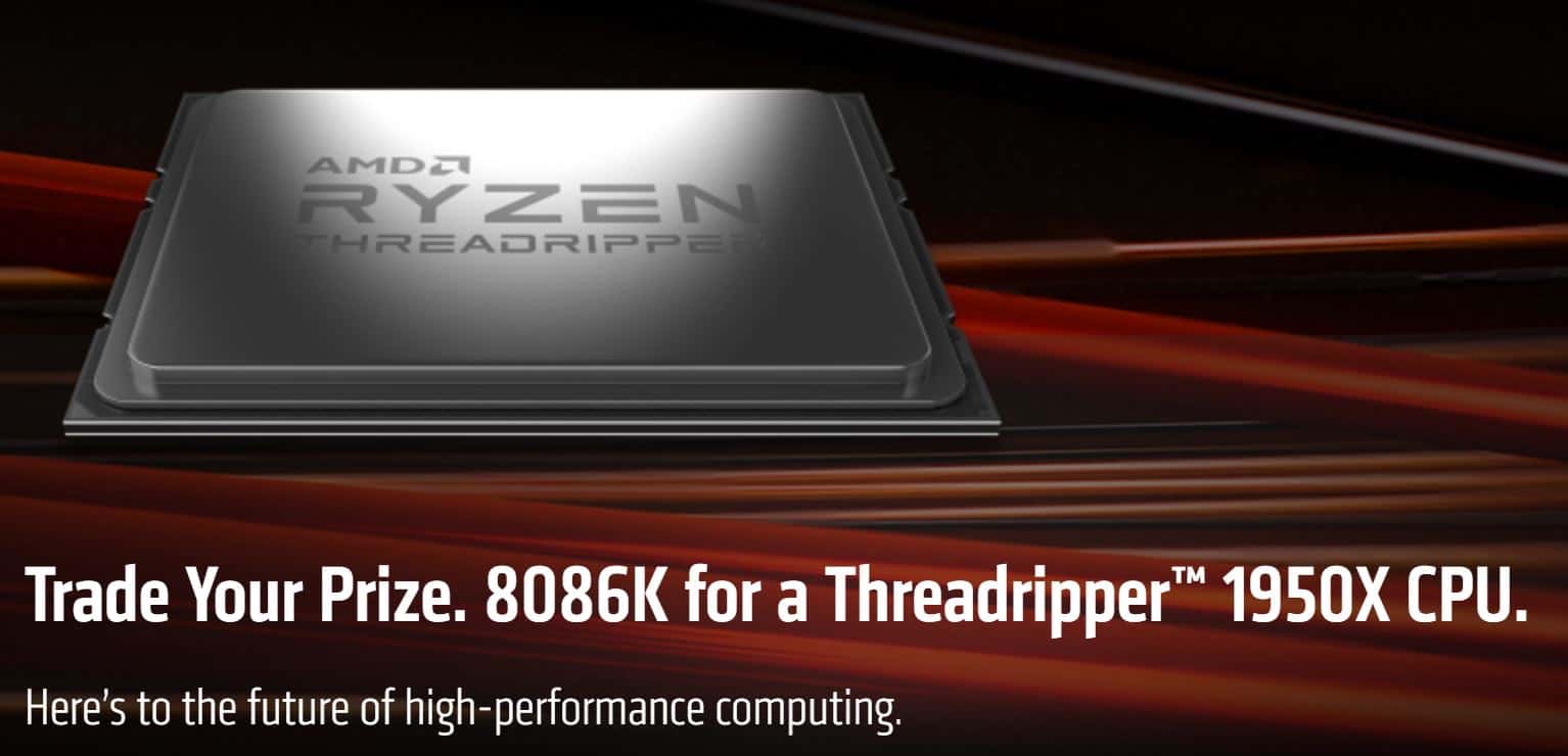 Scambia i7 8086K con Threadripper 1950X, la nuova iniziativa di AMD