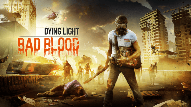 Dying Light compie 5 anni, il DLC Bad Blood è gratuito