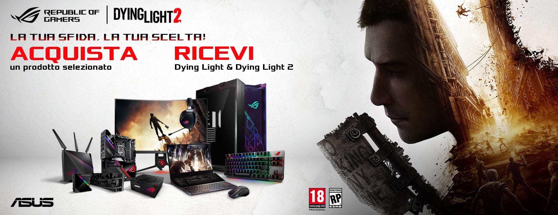 Acquista ASUS, ricevi una copia gratuita di Dying Light 2