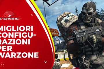 Migliori configurazioni per Warzone