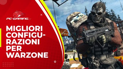 Migliori configurazioni per Warzone