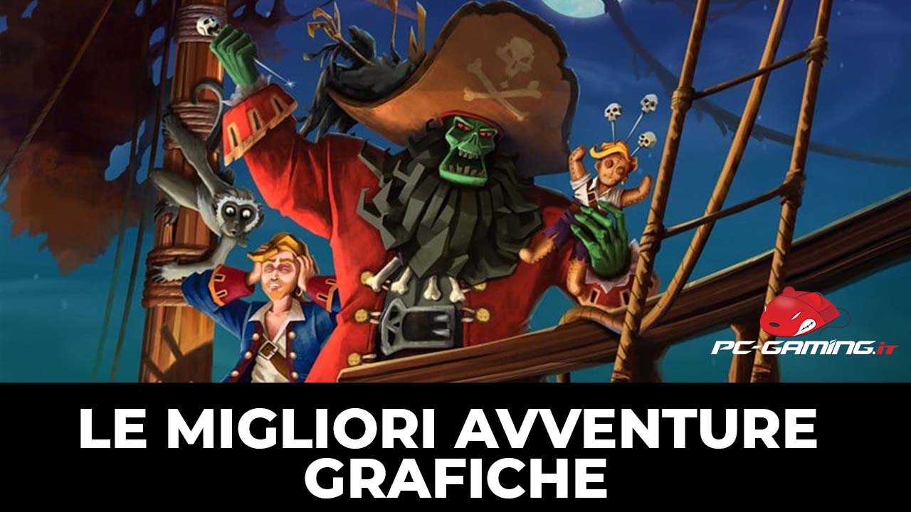 Le migliori avventure grafiche
