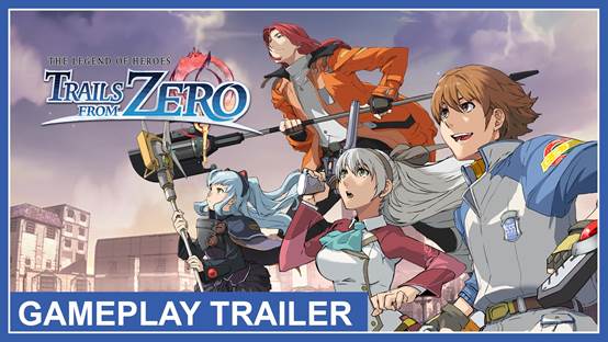 The Legend of Heroes Trails from Zero Disponibile il Gameplay Trailer