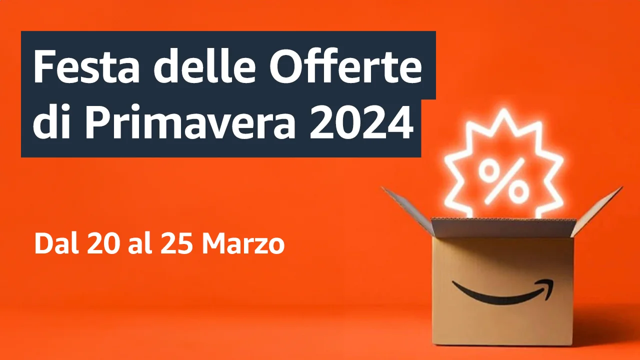 festa delle offerte di primavera amazon 2024