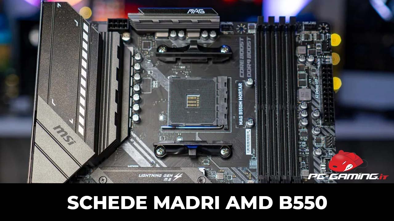 schede madri amd b550