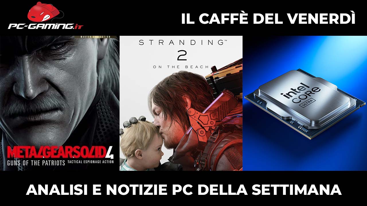 MGS4 su PC, Death Stranding 2 e il futuro delle CPU Intel