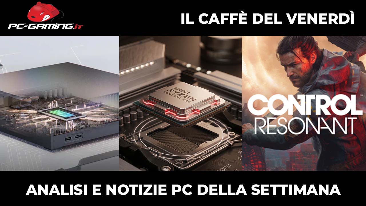 NVIDIA RTX Spark ufficiale, AMD AM5 fino al 2025 e i Requisiti PC di Control Resontant